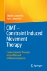 CIMT - Constraint Induced Movement Therapy : Evidenzbasierte Therapie bei leichter und mittlerer Armparese - eBook