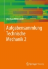 Aufgabensammlung Technische Mechanik 2 - eBook