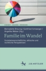 Familie im Wandel : Sozialwissenschaftliche, ethische und rechtliche Perspektiven - eBook