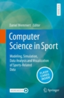 Computer Science in Sport : Modeling, Simulation, Data Analysis and Visualization of Sports-Related Data - eBook