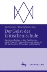 Der Geist der kritischen Schule : Kantisches Denken in der Tradition von Jakob Friedrich Fries und Leonard Nelson im 20. Jahrhundert: Wirkungen und Aktualitat - eBook