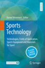 Sports Technology : Technologies, Fields of Application, Sports Equipment and Materials for Sport - eBook
