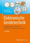 Elektronische Geratetechnik : Grundlagen fur das Entwickeln elektronischer Baugruppen und Gerate - eBook