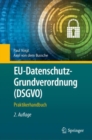 EU-Datenschutz-Grundverordnung (DSGVO) : Praktikerhandbuch - eBook