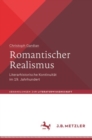 Romantischer Realismus : Literarhistorische Kontinuitat im 19. Jahrhundert - eBook