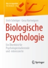 Biologische Psychologie : Ein Uberblick fur Psychologiestudierende und -interessierte - eBook