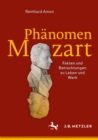 Phanomen Mozart : Fakten und Betrachtungen zu Leben und Werk - eBook