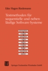 Testmethoden fur sequentielle und nebenlaufige Software-Systeme - eBook