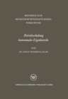 Betriebserhaltung kommunaler Eigenbetriebe : unter besonderer Berucksichtigung der Gas- und Elektrizitatsversorgung - eBook