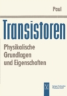 Transistoren : Physikalische Grundlagen und Eigenschaften - eBook