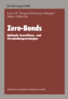 Zero-Bonds : Optimale Investitions- und Verschuldungsstrategien - eBook