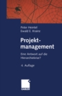 Projektmanagement : Eine Antwort auf die Hierarchiekrise? - eBook