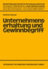 Unternehmenserhaltung und Gewinnbegriff : Die Problematik des Nominalwertprinzips in handels- und steuerrechtlicher Sicht - eBook