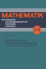 Ubungsaufgaben zur Wahrscheinlichkeitsrechnung und mathematischen Statistik - eBook