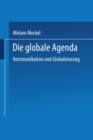 Die globale Agenda : Kommunikation und Globalisierung - eBook