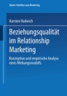 Beziehungsqualitat im Relationship Marketing : Konzeption und empirische Analyse eines Wirkungsmodells - eBook