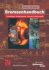 Bremsenhandbuch : Grundlagen, Komponenten, Systeme, Fahrdynamik - eBook