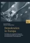 Demokratien in Europa : Der Einfluss der europaischen Integration auf Institutionenwandel und neue Konturen des demokratischen Verfassungsstaates - eBook