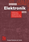 Elektronik : Einfuhrung in die Analogtechnik, Digitaltechnik und Leistungselektronik - eBook