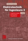 Elektrotechnik fur Ingenieure 3 : Ausgleichsvorgange, Fourieranalyse, Vierpoltheorie. Ein Lehr- und Arbeitsbuch fur das Grundstudium - eBook