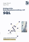 Erfolgreiche Datenbankanwendung mit SQL : Wege, Tips und Tricks fur den effizienten Einsatz - eBook