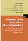 Fallarbeit in der universitaren LehrerInnenbildung : Professionalisierung durch fallrekonstruktive Seminare? Eine Evaluation - eBook