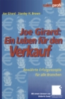 Joe Girard: Ein Leben fur den Verkauf : Bewahrte Erfolgsrezepte fur alle Branchen - eBook