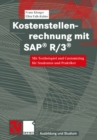 Kostenstellenrechnung mit SAP(R) R/3(R) : Mit Testbeispiel und Customizing fur Studenten und Praktiker - eBook