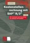 Kostenstellenrechnung mit SAP(R) R/3(R) : Mit Testbeispiel und Customizing fur Studenten und Praktiker - eBook