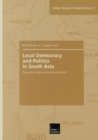 Local Democracy and Politics in South Asia : Towards internal decolonization? - eBook