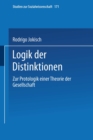 Logik der Distinktionen : Zur Protologik einer Theorie der Gesellschaft - eBook