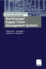 Marktspiegel Supply Chain Management Systeme : Potenziale - Konzepte - Anbieter im Vergleich - eBook