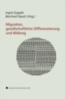 Migration, gesellschaftliche Differenzierung und Bildung : Resultate des Forschungsschwerpunktprogramms FABER - eBook