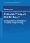 Preiswahrnehmung von Dienstleistungen : Konzeptualisierung und Integration in das Relationship Marketing - eBook