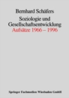 Soziologie und Gesellschaftsentwicklung : Aufsatze 1966-1996 - eBook