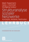 Strukturanalyse sozialer Netzwerke : Konzepte, Modelle, Methoden. - eBook