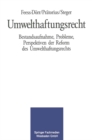 Umwelthaftungsrecht : Bestandsaufnahme, Probleme, Perspektiven der Reform des Umwelthaftungsrechts - eBook
