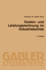 Kosten- und Leistungsrechnung im Industriebetrieb - eBook