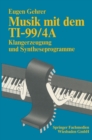 Musik mit dem TI-99/4A : Klangerzeugung und Syntheseprogramme - eBook
