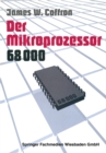 Der Mikroprozessor 68000 : Anwendung und Fehlersuche - eBook