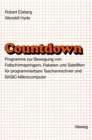 Countdown : Programme zur Bewegung von Fallschirmspringern, Raketen und Satelliten fur programmierbare Taschenrechner und BASIC-Mikrocomputer - eBook