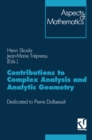 Contributions to Complex Analysis and Analytic Geometry : Dedicated to Pierre Dolbeault - eBook