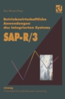 Betriebswirtschaftliche Anwendungen des integrierten Systems SAP R 3 : Projektstudien, Grundlagen und Anregungen fur eine erfolgreiche Praxis - eBook