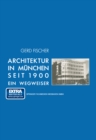 Architektur in Munchen seit 1900 : Ein Wegweiser - eBook