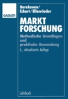 Marktforschung : Methodische Grundlagen und praktische Anwendung - eBook