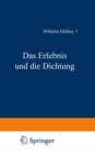 Das Erlebnis und die Dichtung : Lessing * Goethe, Novalis * Holderlin - eBook