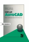 CAD mit AutoCAD : Eine umfassende Einfuhrung fur die Arbeit mit Version 11 - eBook