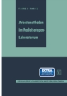 Arbeitsmethoden im Radioisotopen-Laboratorium - eBook