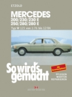 Mercedes 200 / 230 / 230 E / 250 / 280 / 280 E : So wird's gemacht - Band 56 - eBook