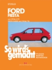 Ford Fiesta 4/89 bis 12/95, Fiesta Classic von 1/96 bis 7/96 : So wird's gemacht - Band 69 - eBook